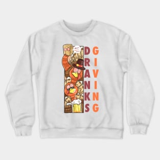 Happy dranksgiving thanksgiving Crewneck Sweatshirt